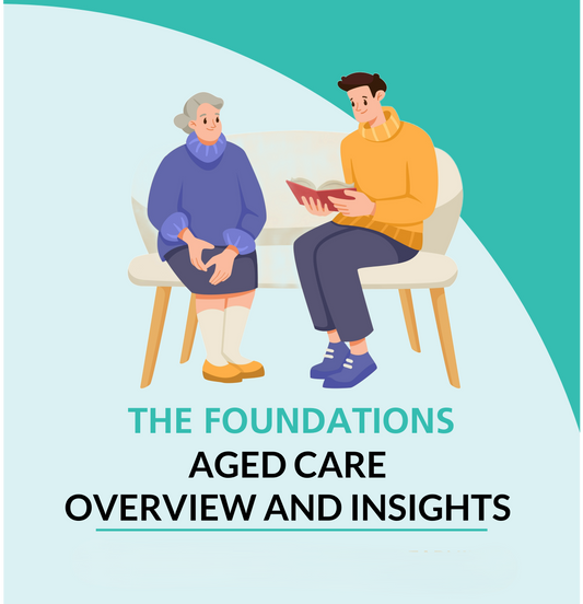 The Foundations of Aged Care - eLearning